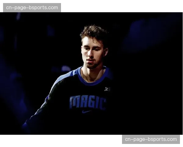 魔术防守效率联盟第三，瓦格纳兄弟防守沟通仍需时间磨合